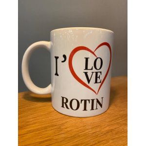 Mug Tasse I LOVE ROTIN